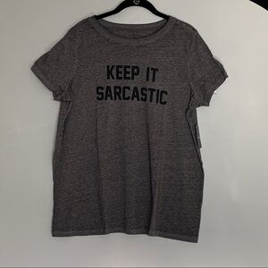 Torrid "Keep It Sarcastic" T-shirt Size 1X